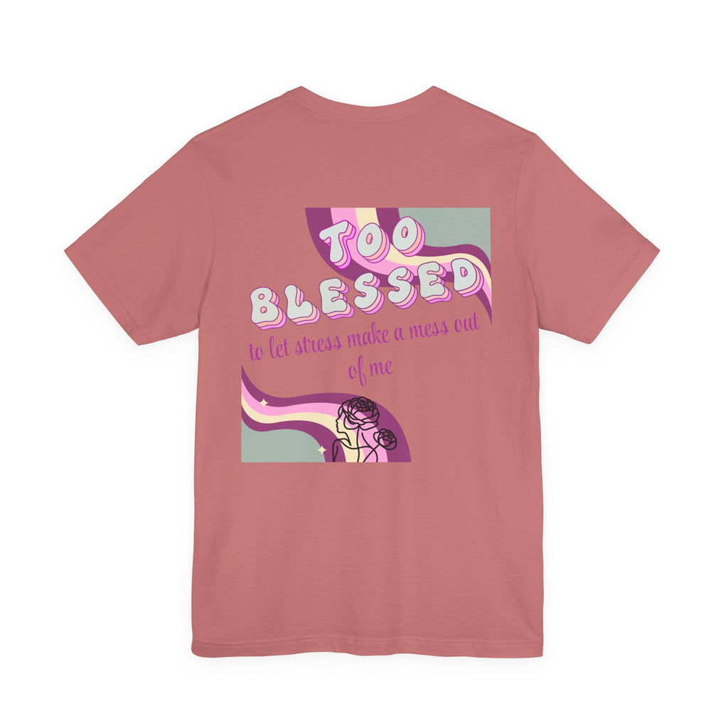 Women's Too Blessed to Be Stressed Tee — Retro Pink Graphic T-Shirt