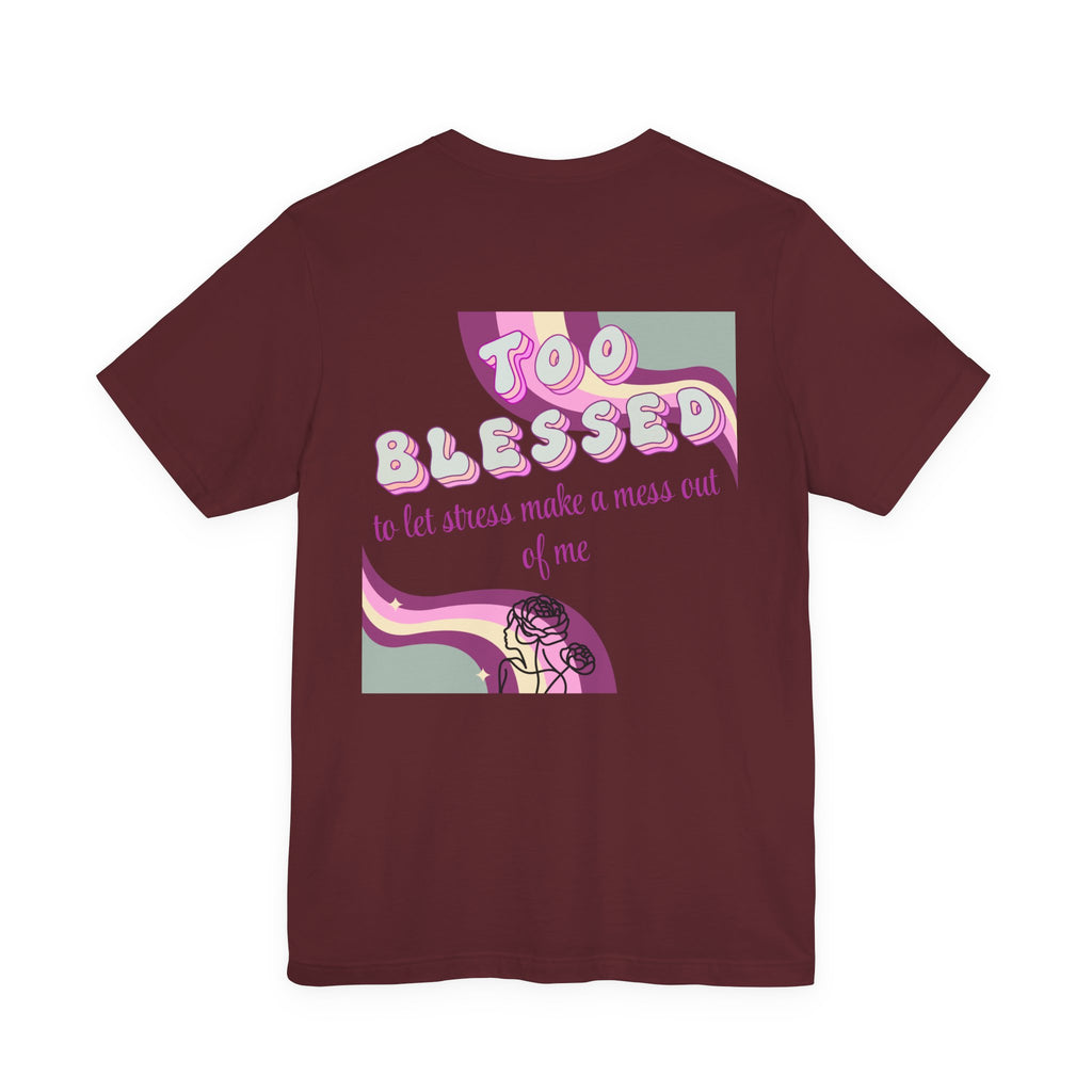 Women's Too Blessed to Be Stressed Tee — Retro Pink Graphic T-Shirt