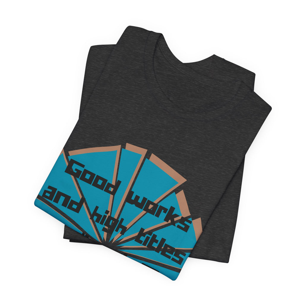 Mens Jersey Short Sleeve Tee- "Good works and high titles won't win me heaven"