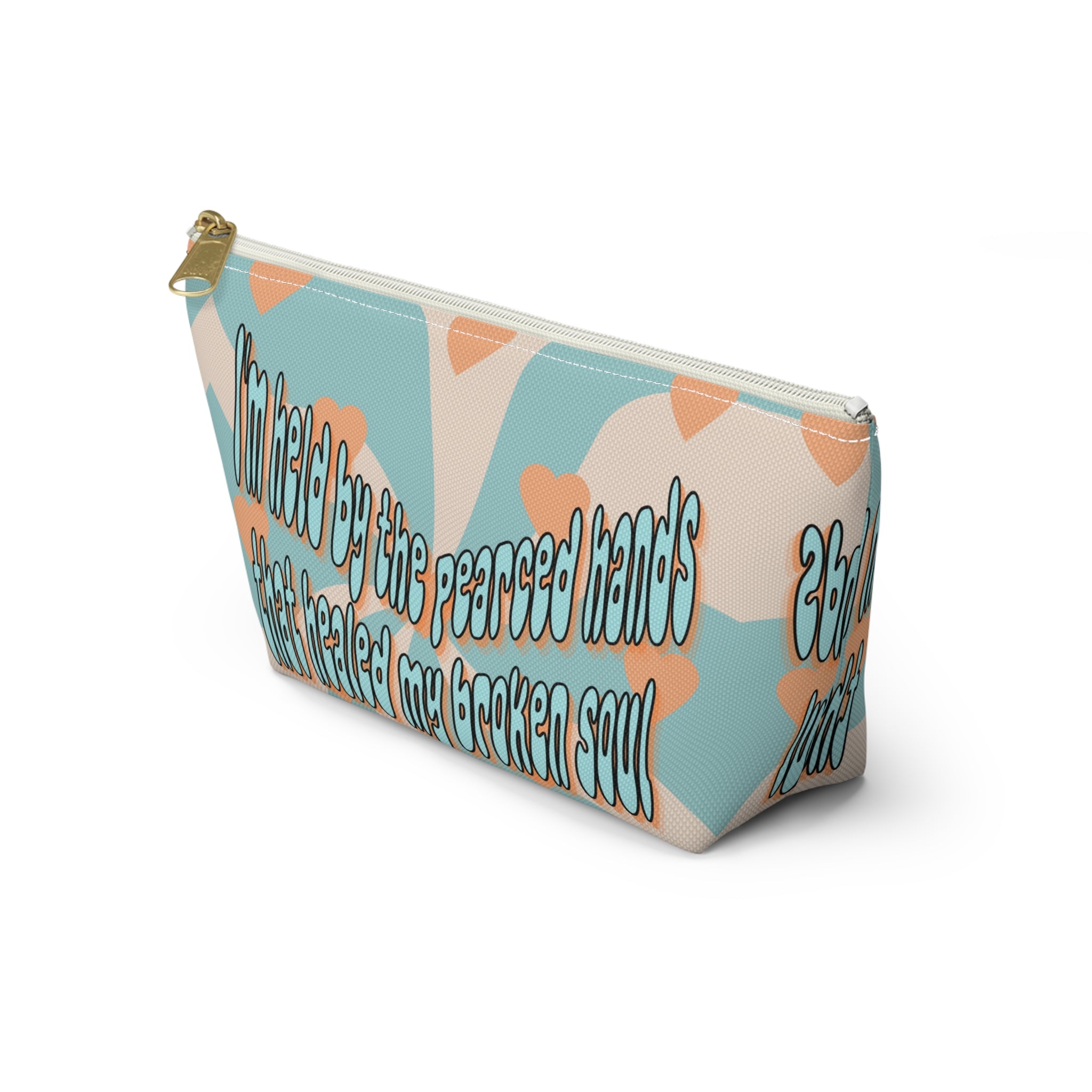 'I am held by the pearced hands that healed my broken soul'Accessory Pouch — Inspirational Bag