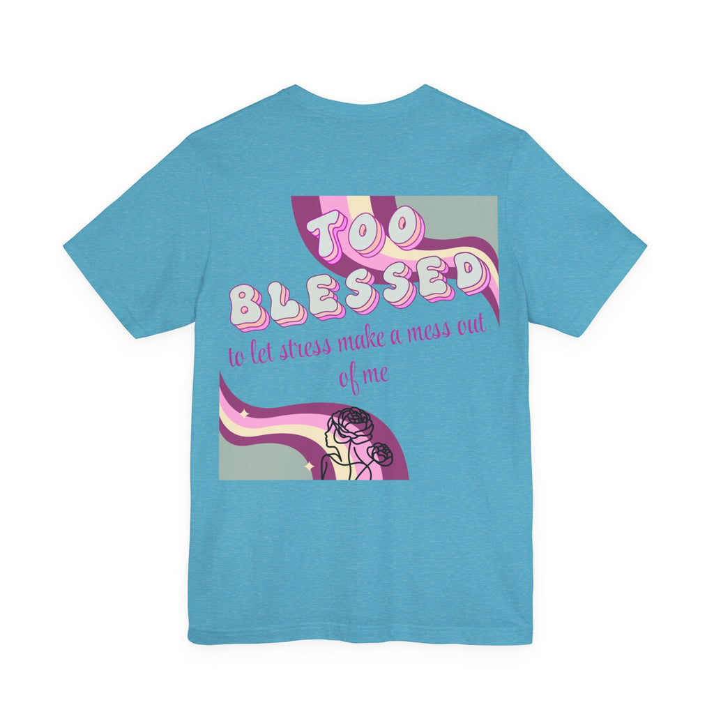 Women's Too Blessed to Be Stressed Tee — Retro Pink Graphic T-Shirt