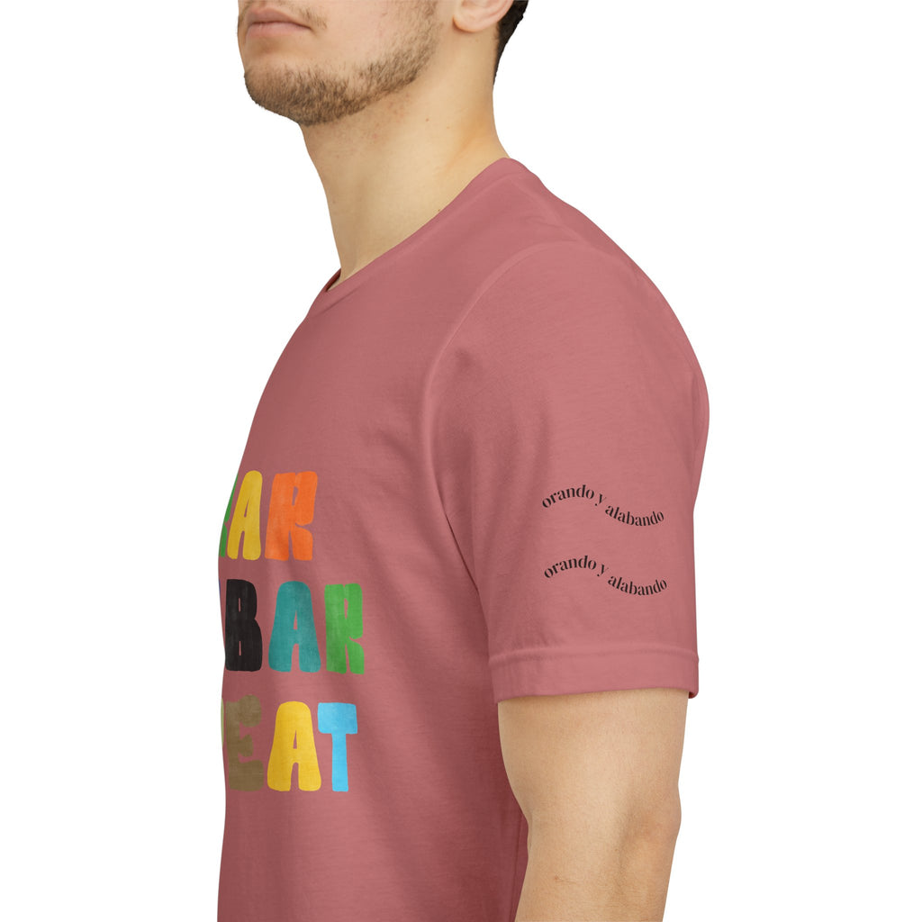 Men's Bilingual "Orar Alabar Repeat" T-Shirt – Camisa de hombres Bilingüe