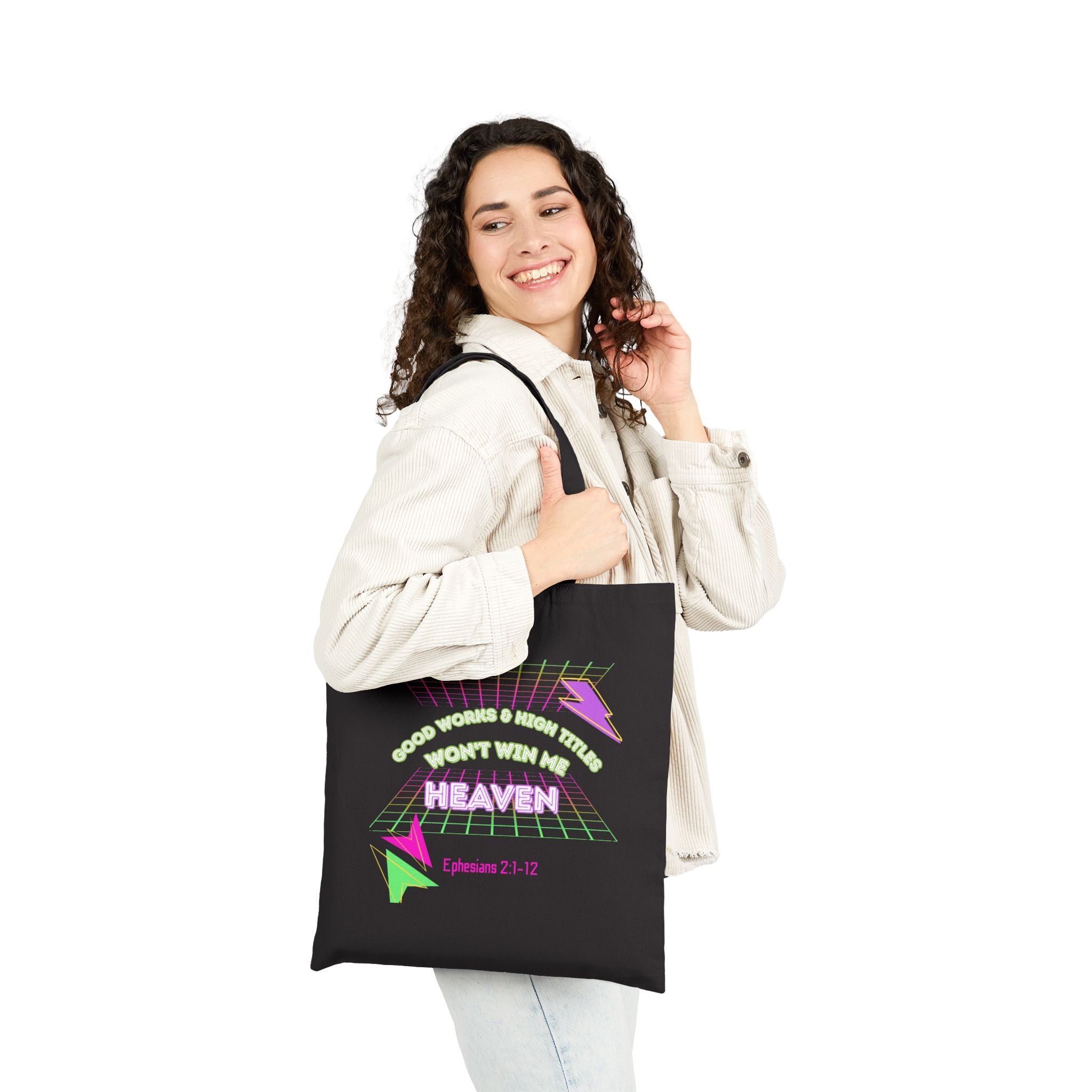 "Good works and high titles won't win me heaven"Tote Bag • Christian Women's  Tote — Ephesians 2:1-12