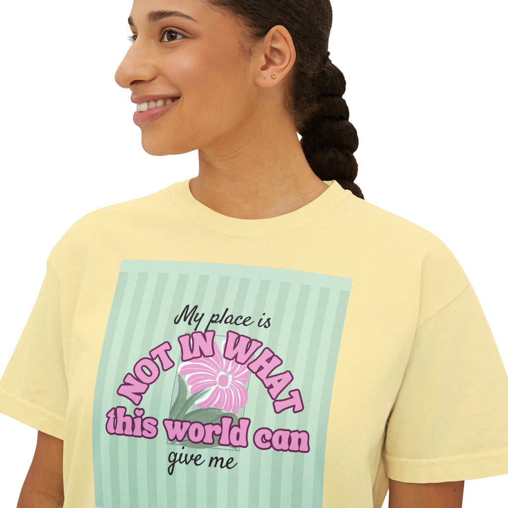 Women’s Retro Boxy Tee — 'My place is not in what this world can give me, But in the purpose God designed for my life'