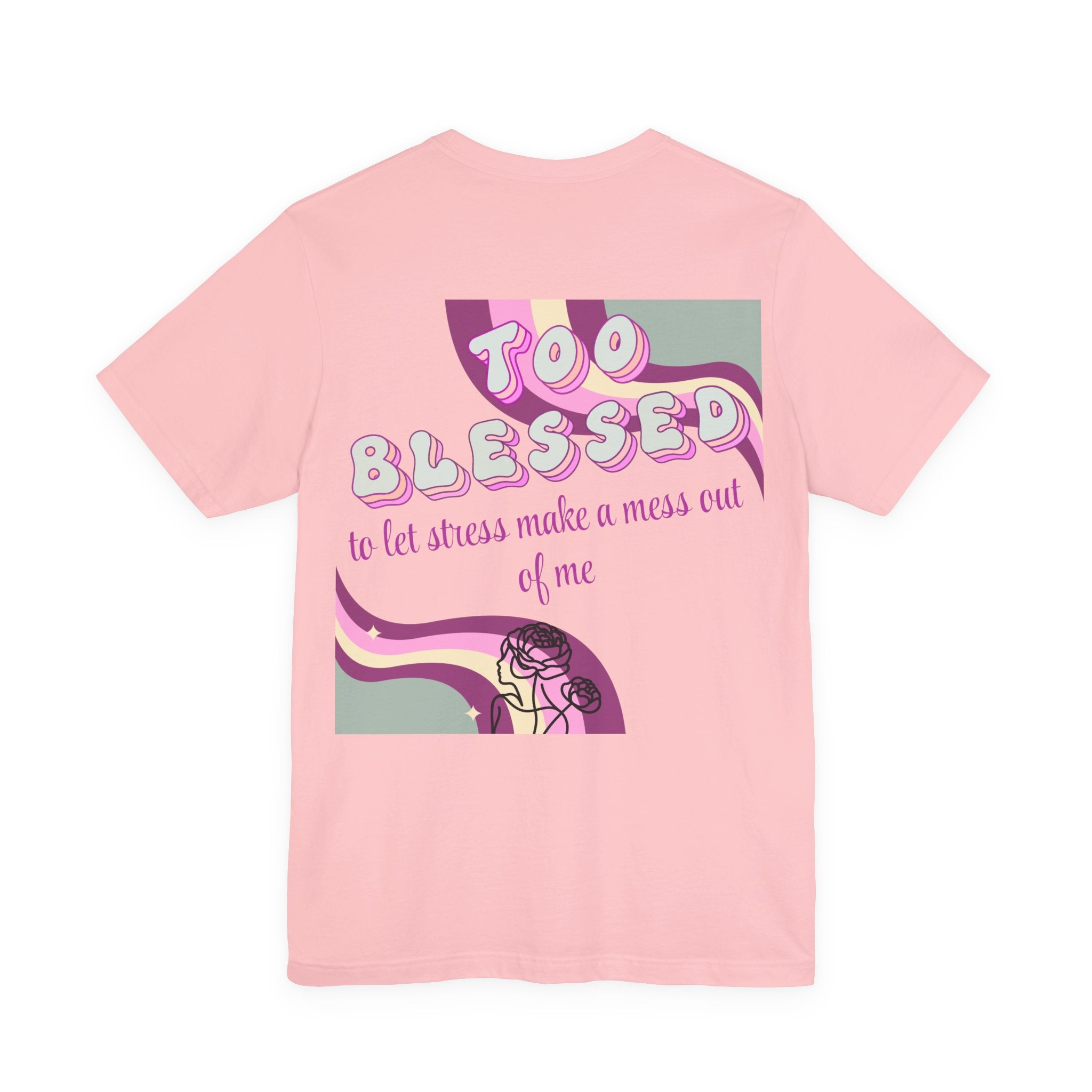 Women's Too Blessed to Be Stressed Tee — Retro Pink Graphic T-Shirt