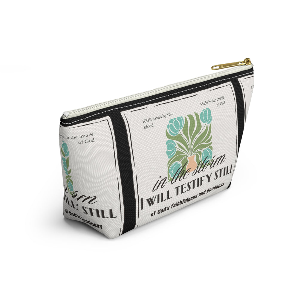 Inspirational Accessory Pouch — "In the Storm I Will Testify Still" Faith Women's Bag