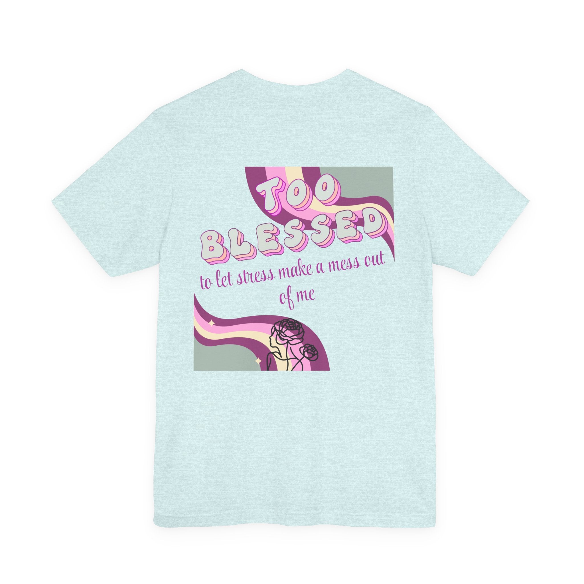 Women's Too Blessed to Be Stressed Tee — Retro Pink Graphic T-Shirt