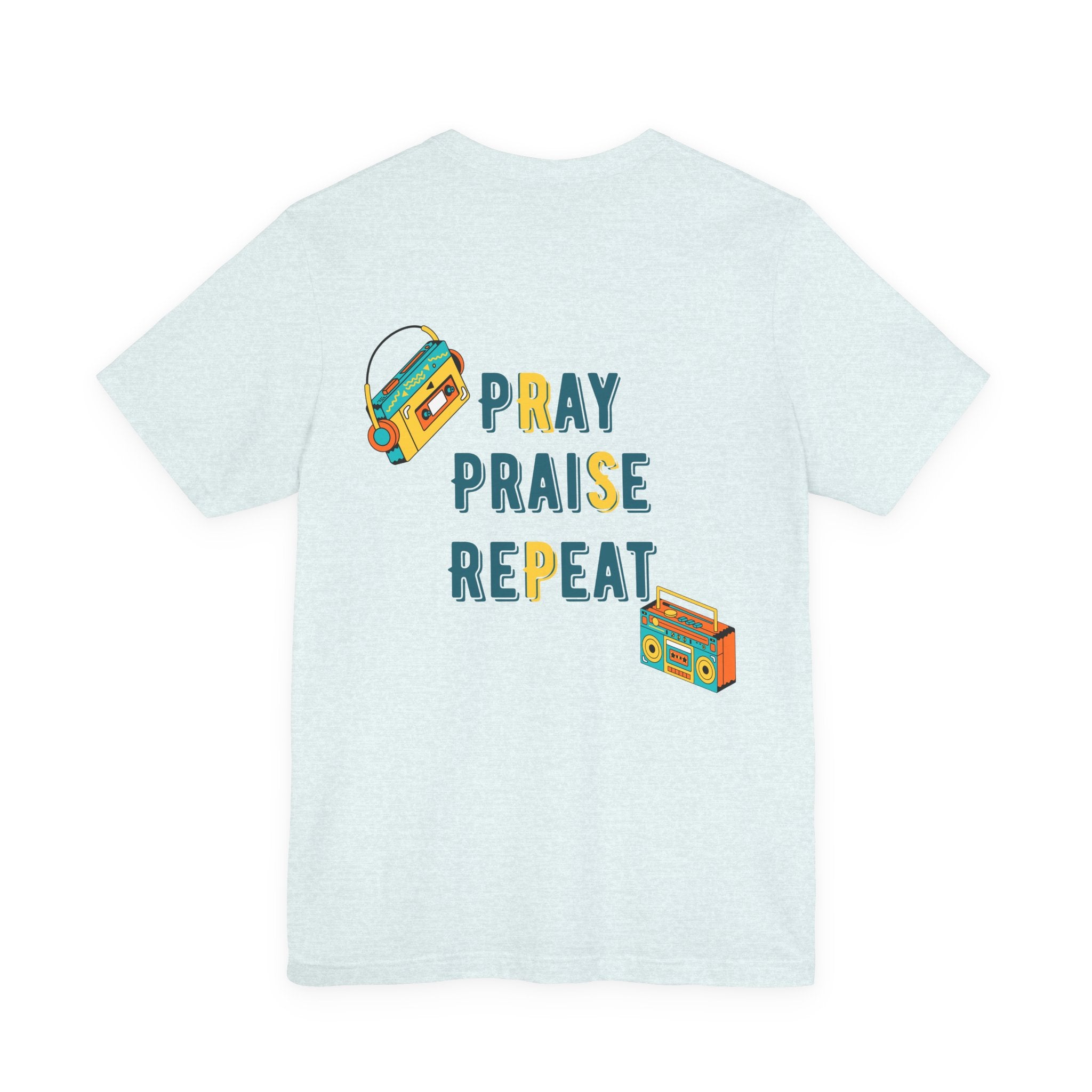 Pray Praise Repeat T-Shirt — Vintage Boombox Christian Tee