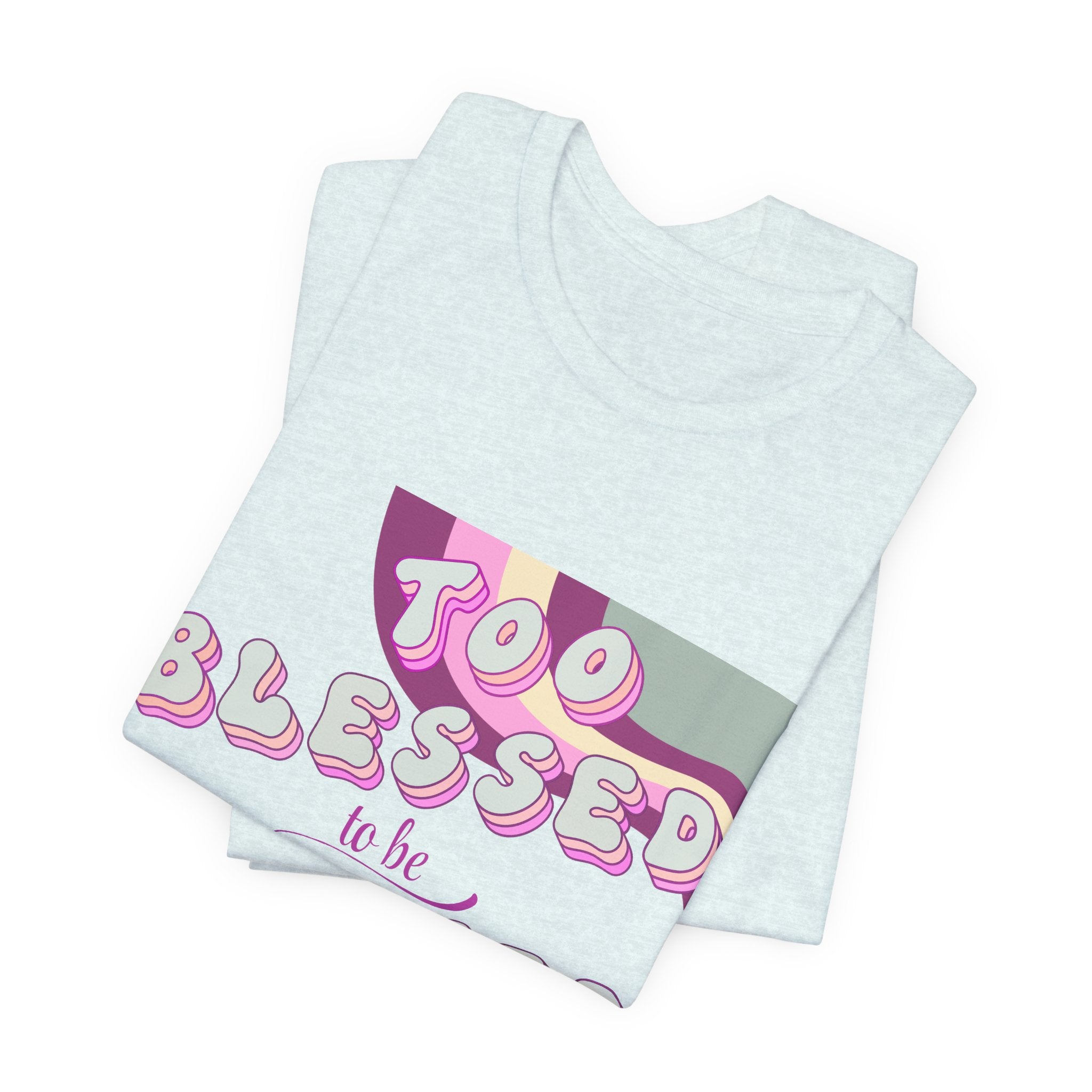 Women's Too Blessed to Be Stressed Tee — Retro Pink Graphic T-Shirt
