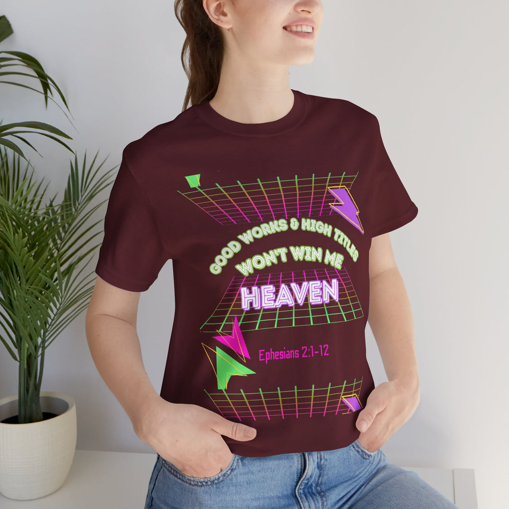 Woman's "Good works" Retro Tee— Ephesians 2:1-12 Retro Christian T-Shirt