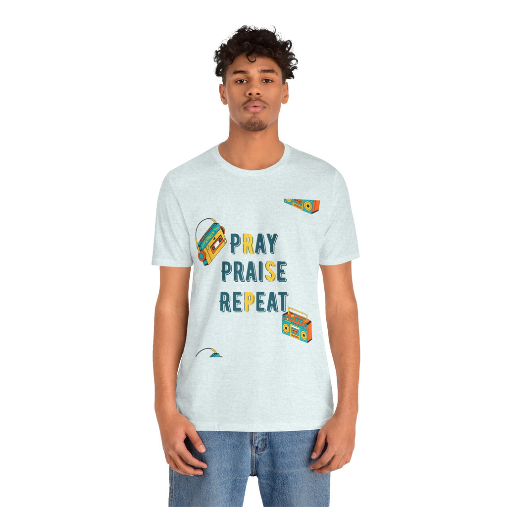 Pray Praise Repeat T-Shirt — Vintage Boombox Christian Tee
