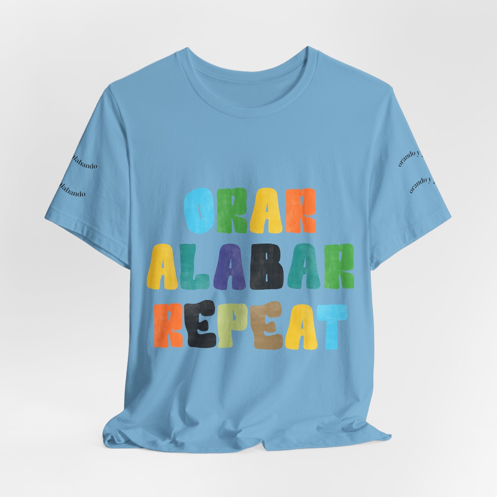 Men's Bilingual "Orar Alabar Repeat" T-Shirt – Camisa de hombres Bilingüe