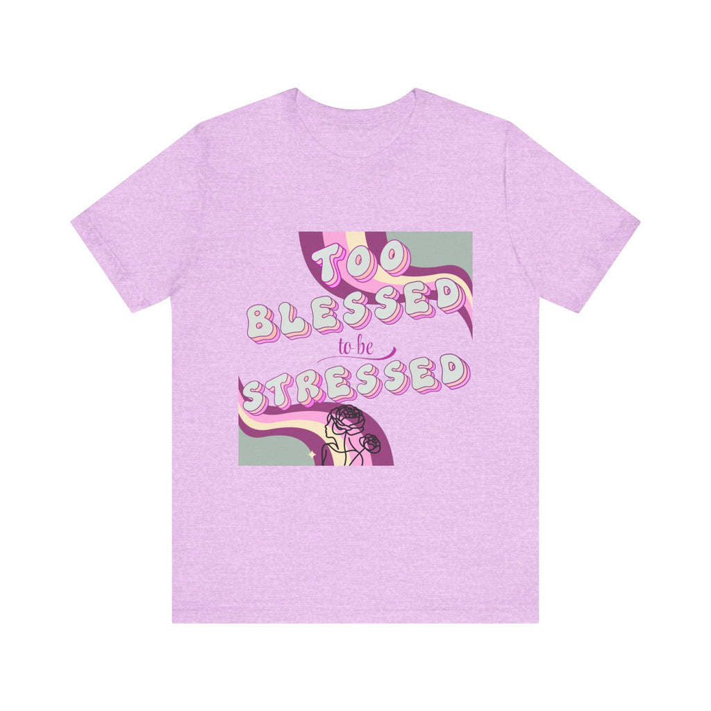 Women's Too Blessed to Be Stressed Tee — Retro Pink Graphic T-Shirt