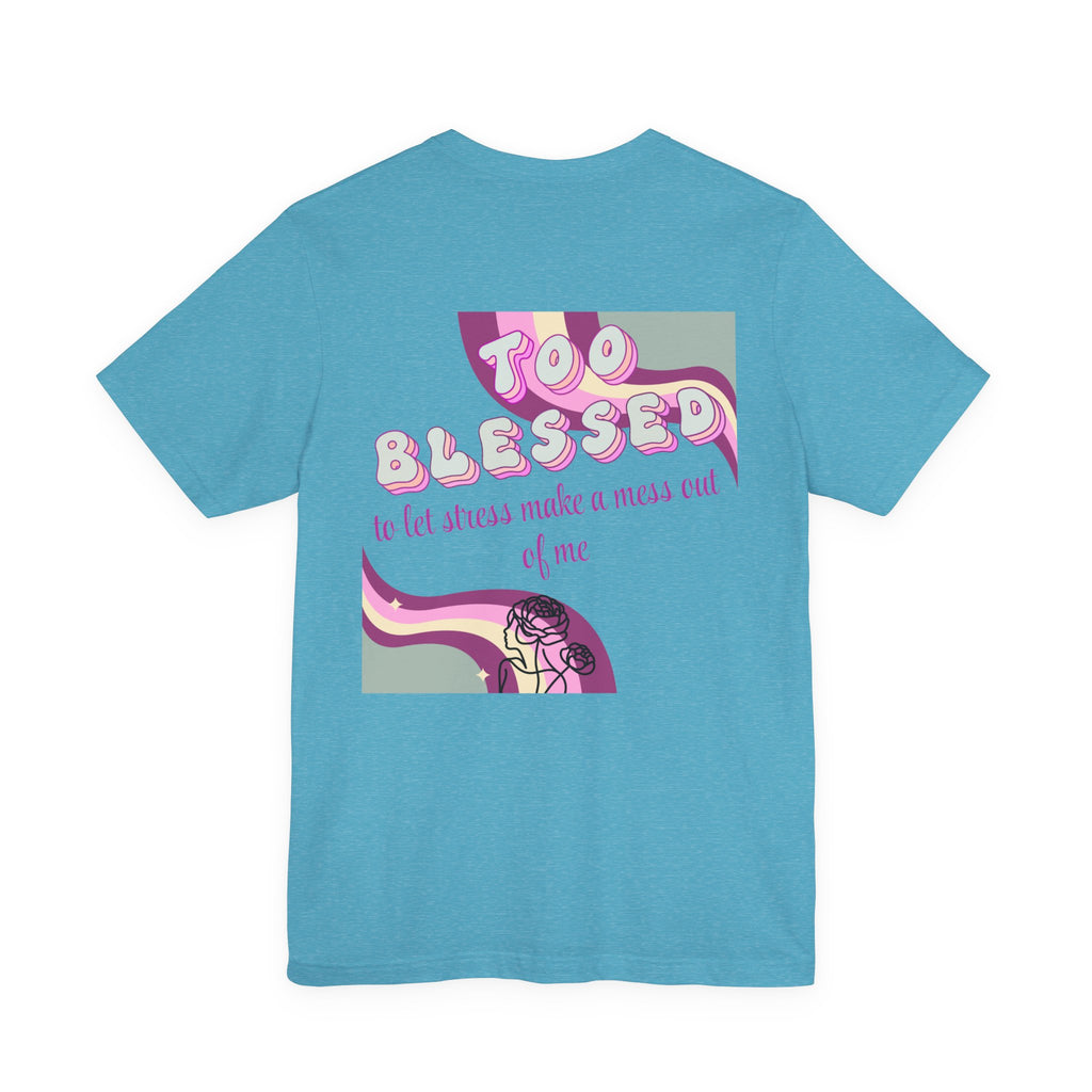 Women's Too Blessed to Be Stressed Tee — Retro Pink Graphic T-Shirt